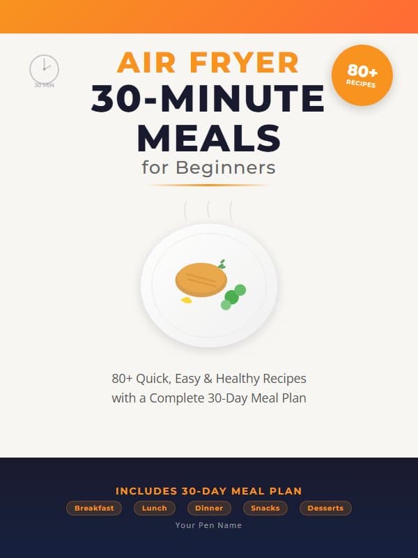 Cover of Air Fryer 30-Minute Meals for Beginners